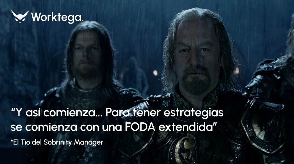 Meme con escena lluviosa de El Señor de los Anillos y el texto: 'Y así comienza... Para tener estrategias se comienza con una FODA extendida'